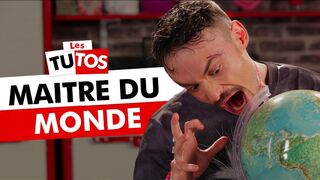 TUTO MAÎTRE DU MONDE