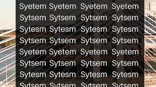 How Fast You Find The Word "System" ?