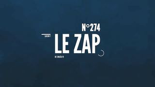 Le Zap de Cokaïn.fr n°274