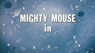 Mighty mouse