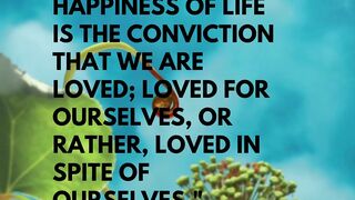 The greatest happiness of life