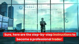 step by step become trader succsess