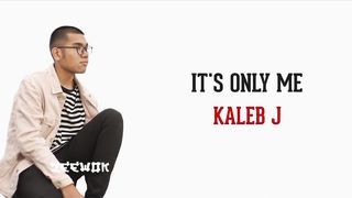 It's Only Me - Kaleb J (sub indonesia)