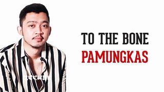 To The Bone - Pamungkas (sub indonesia)