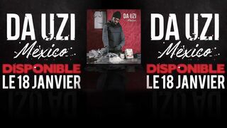 DA Uzi - Mexico (Clip officiel)