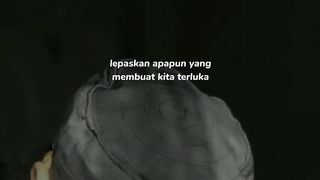 lepaskan apapun yang membuat kita terluka