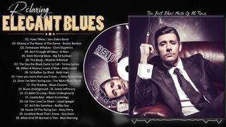 Elegant Blues Music - Best Compilation of Relaxing Music - A Little Whiskey And Midnight Blues