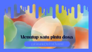 Menutup satu pintu dosa