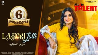Lahori Jatti - Meet Kaur (Full Video Song) Mista B