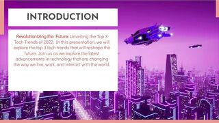 Revolutionizing the Future: Unveiling the Top 3 Tech Trends of 2022