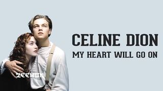 My Heart Will Go On - Celine Dion [ Ost. Titanic, Lyric and Sub Indonesian]