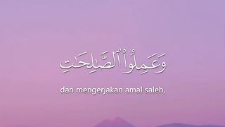 Surat Al Bayyinah Ayat 7 - 8 Tafsir Al Muyassar7