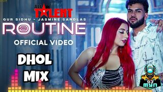 ROUTINE (Official Video) Gur Sidhu _ Jasmine Sandl