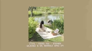 Until I found you - Stephen Sanchez & Em Beihold (speed)