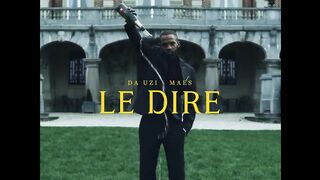 DA Uzi - Le dire feat. Maes (Clip officiel)