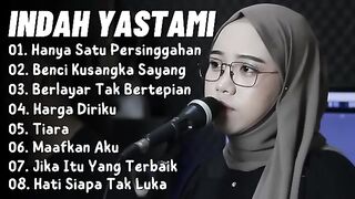 INDAH YASTAMI - HANYA SATU PERSINGGAHAN | LAGU COVER TERBAIK | FULL ALBUM