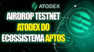 NOVO AIRDROP TESTNET DA ATODEX (ADX) COM A REDE DA BLOCKCHAIN APTOS NETWORK