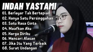INDAH YASTAMI "BERLAYAR TAK BERTEPIAN" | COVER AKUSTIK | FULL ALBUM TERBAIK
