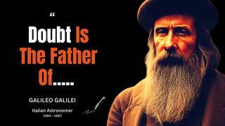 Galileo Galilei's Words Still Inspire Us Today | Words Of Wisdom