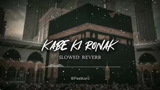 Kabe Ki Raunak Naat