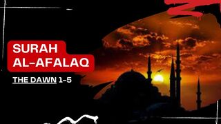 113.Surah Al Falaq (The Dawn) paragraph 1-5