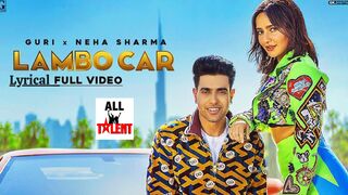 Lambo Car  Guri Ft. Neha Sharma (Full Video) Sukhe  Satti Dhillon  Simar Kaur  Geet MP3