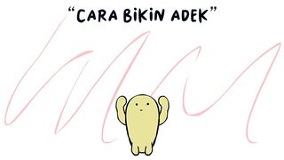 Tekotok "cara bikin adek"
