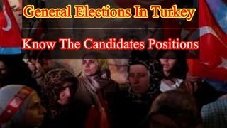 Turkey general elections and positions of candidates