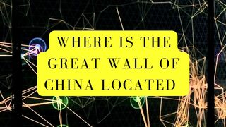 Do you Know where is the Great wall off china located?
