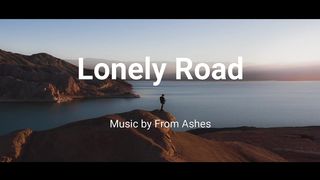 Lonely Road – From Ashes