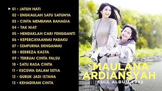 MAULANA ARDIANSYAH FULL ALBUM TERBARU VIRAL 2023 COVER LAGU MUSIK MP3 AKUSTIK SKA REGGAE