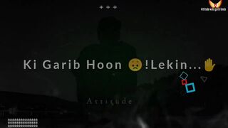 Garib Marunga Attitude Shayari Status |Garib Attitude Status |Attitude Status Status
