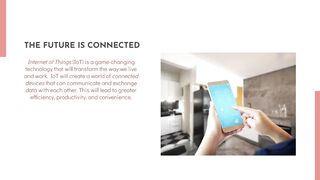 The Future is Connected Exploring the Exciting Possibilities of IoT