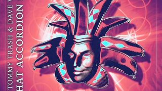 Tommy Trash & Dave Winnel - That Accordion Song