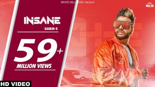 Insane (Full Song)  Sukhe - Jaani - Arvindr Khaira - White Hill Music -Punjabi Song