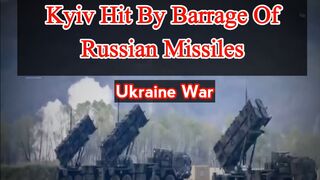 Kyiv hit by barrage of Russian Missiles