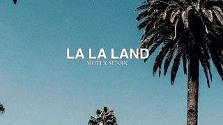 MOTi & Suark - La La Land