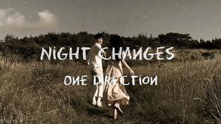 Night changes - One direction (lyrics)