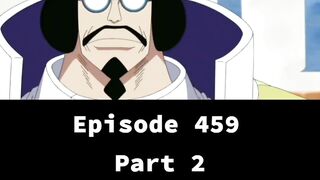 ONE PIECE|episode 459|part 2