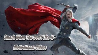 Smash When You Don't Like It - Motivational Videos