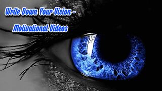 Write Down Your Vision - Motivational Videos