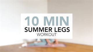 10 MIN SUMMER LEGS WORKOUT (Floor Only) - Toned & Slim Legs Like A Model
