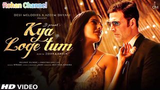 New Rohan Song Kya Loge Tum.