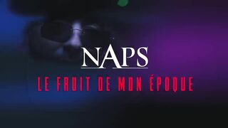 Naps - Le fruit de mon époque (Clip Officiel)