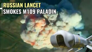 Russian Lancet UAV smokes the US M109 Paladin towards Kherson