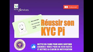 Réussir a la vérification  son KYC Pi Network