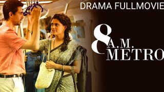 8 A M Metro (2023) drama|Hindi|Fullmovie
