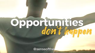 You create them..  #motivational #quotes for you | senseoftheword #shorts #dontgiveup #strength