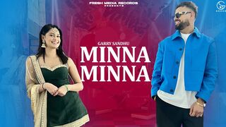 Minna Minna | Garry Sandhu ft Manpreet Toor ( Latest Punjabi Song 2023 ) 2