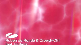 Ruben de Ronde & Crowd+Ctrl - Oxygen (feat. 88Birds)